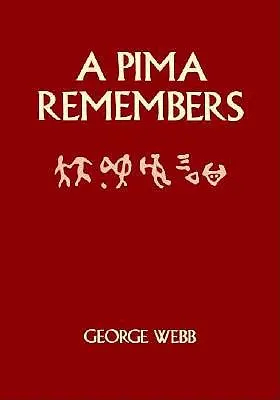 Ein Pima erinnert sich - A Pima Remembers