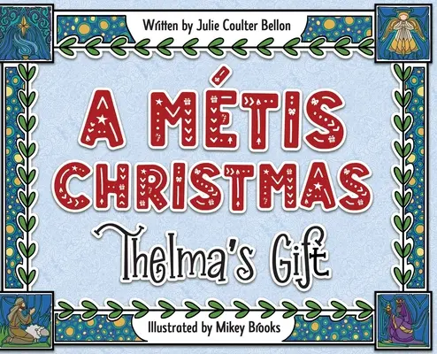 Mtis Weihnachten: Thelma's Geschenk - A Mtis Christmas: Thelma's Gift