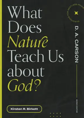 Was lehrt uns die Natur über Gott? - What Does Nature Teach Us about God?