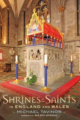 Heiligtümer der Heiligen: In England und Wales - Shrines of the Saints: In England and Wales