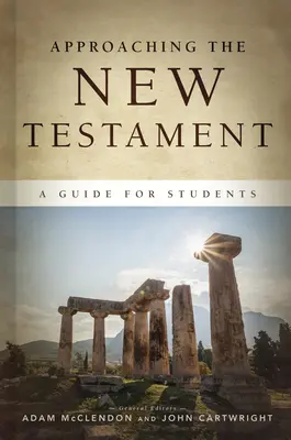 Annäherung an das Neue Testament: Ein Leitfaden für Studenten - Approaching the New Testament: A Guide for Students