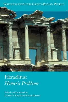 Heraklit: Homerische Probleme (Heraklit (von Ephesus ).) - Heraclitus: Homeric Problems (Heraclitus (of Ephesus ).)