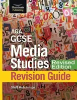 AQA GCSE Medienwissenschaft - Überarbeitete Ausgabe - AQA GCSE Media Studies Revision Guide - Revised Edition