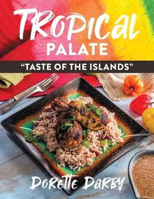 Tropical Palate Taste of the Islands