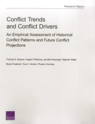 Konflikttrends und Konflikttreiber: Eine empirische Bewertung historischer Konfliktmuster und künftiger Konfliktprojektionen - Conflict Trends and Conflict Drivers: An Empirical Assessment of Historical Conflict Patterns and Future Conflict Projections