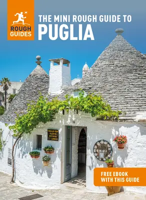 The Mini Rough Guide to Puglia (Reiseführer mit Gratis-Ebook) - The Mini Rough Guide to Puglia (Travel Guide with Free Ebook)