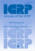 ICRP-Veröffentlichung 65 - Schutz vor Radon-222 zu Hause und am Arbeitsplatz - ICRP Publication 65 - Protection Against Radon-222 at Home and at Work