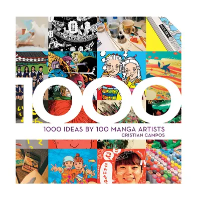 1000 Ideen von 100 Manga-Künstlern - 1000 Ideas by 100 Manga Artists
