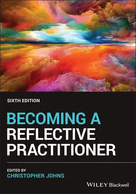 Eine reflektierende Praktikerin werden - Becoming a Reflective Practitioner