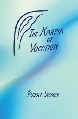 Das Karma der Berufung - The Karma of Vocation