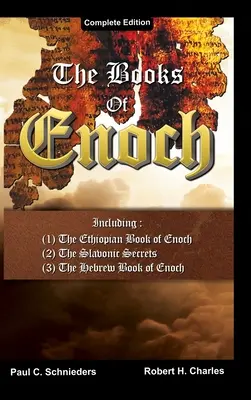 Die Bücher Henochs: Vollständige Ausgabe: Einschließlich (1) Das äthiopische Buch Henoch, (2) Die slawischen Geheimnisse und (3) Das hebräische Buch Henoch - The Books of Enoch: Complete edition: Including (1) The Ethiopian Book of Enoch, (2) The Slavonic Secrets and (3) The Hebrew Book of Enoch