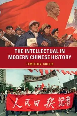 Der Intellektuelle in der modernen chinesischen Geschichte - The Intellectual in Modern Chinese History