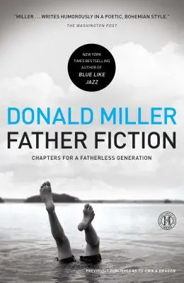 Vater Fiktion: Kapitel für eine vaterlose Generation - Father Fiction: Chapters for a Fatherless Generation