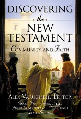 Das Neue Testament entdecken: Gemeinschaft und Glaube - Discovering the New Testament: Community and Faith