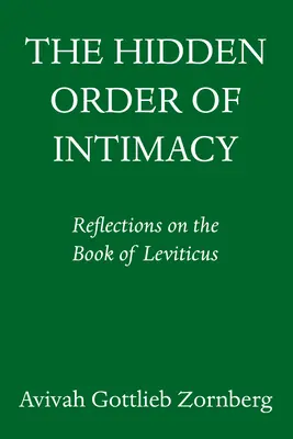 Die verborgene Ordnung der Intimität: Überlegungen zum Buch Levitikus - The Hidden Order of Intimacy: Reflections on the Book of Leviticus