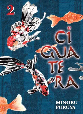 Ciguatera, Band 2 - Ciguatera, Volume 2