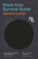 Leitfaden zum Überleben in Schwarzen Löchern - Black Hole Survival Guide