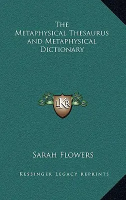 Der Metaphysische Thesaurus und das Metaphysische Wörterbuch - The Metaphysical Thesaurus and Metaphysical Dictionary