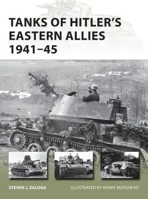 Panzer der Ostalliierten Hitlers 1941-45 - Tanks of Hitler's Eastern Allies 1941-45