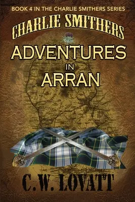 Charlie Smithers: Abenteuer in Arran - Charlie Smithers: Adventures in Arran