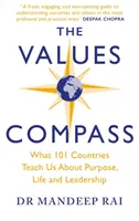 Wertekompass - [*THE SUNDAY TIMES BUSINESS BESTSELLER*] Was uns 101 Länder über Sinn, Leben und Führung lehren - Values Compass - [*THE SUNDAY TIMES BUSINESS BESTSELLER*] What 101 Countries Teach Us About Purpose, Life and Leadership