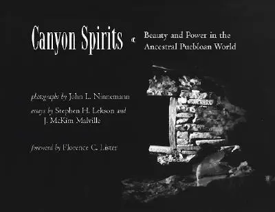 Canyon-Geister: Schönheit und Macht in der Welt der Pueblo-Ureinwohner - Canyon Spirits: Beauty and Power in the Ancestral Puebloan World