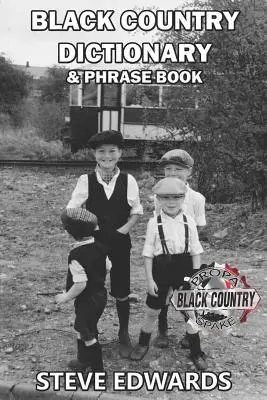 Black Country Wörterbuch & Sprachführer - Black Country Dictionary & Phrase Book