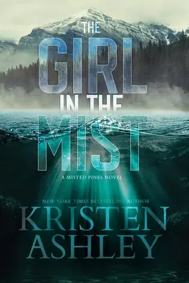 Das Mädchen im Nebel: Ein Misted Pines Roman - The Girl in the Mist: A Misted Pines Novel