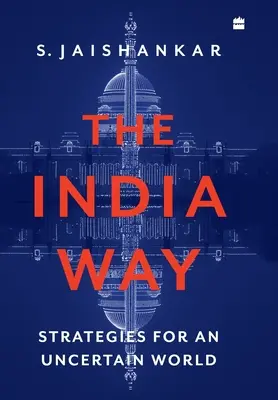 Der indische Weg: Strategien für eine unsichere Welt - The India Way: Strategies for an Uncertain World