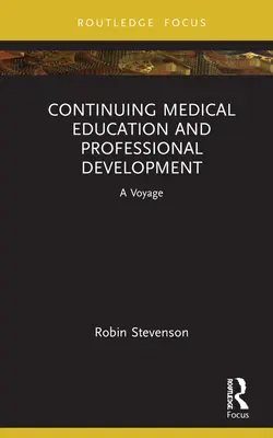 Lernen und Verhalten in der Medizin: Eine Reise um Cme und Cpd - Learning and Behaviour in Medicine: A Voyage Around Cme and Cpd