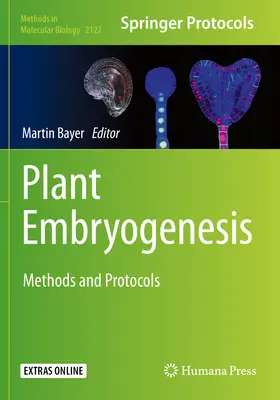 Pflanzenembryogenese: Methoden und Protokolle - Plant Embryogenesis: Methods and Protocols