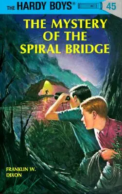 Hardy Boys 45: Das Geheimnis der Spiralbrücke - Hardy Boys 45: The Mystery of the Spiral Bridge