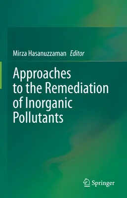 Ansätze zur Sanierung von anorganischen Schadstoffen - Approaches to the Remediation of Inorganic Pollutants