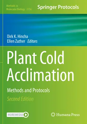 Kälteakklimatisierung von Pflanzen: Methoden und Protokolle - Plant Cold Acclimation: Methods and Protocols