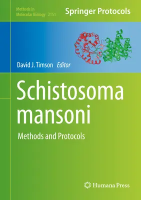 Schistosoma Mansoni: Methoden und Protokolle - Schistosoma Mansoni: Methods and Protocols