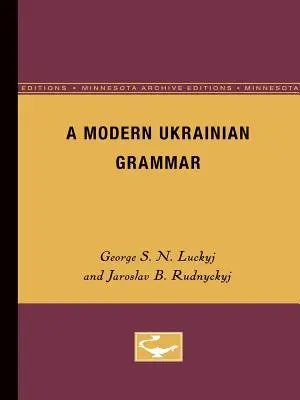 Eine moderne ukrainische Grammatik - A Modern Ukranian Grammar