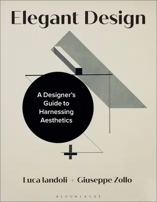 Elegantes Design: Der Leitfaden eines Designers zur Nutzung der Ästhetik - Elegant Design: A Designer's Guide to Harnessing Aesthetics