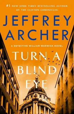 Ein Auge zudrücken: Ein Detektiv-William-Warwick-Roman - Turn a Blind Eye: A Detective William Warwick Novel