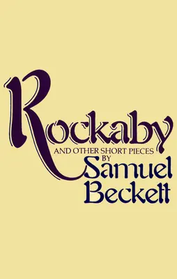 Rockabye und andere kurze Stücke - Rockabye and Other Short Pieces