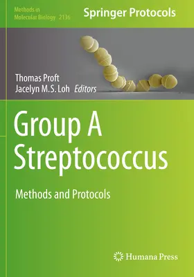 Gruppe a Streptokokken: Methoden und Protokolle - Group a Streptococcus: Methods and Protocols