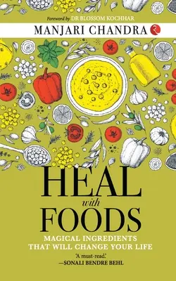 Heilen mit Lebensmitteln - Heal with Foods