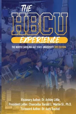 Die HBCU-Erfahrung: Die North Carolina A&T State University 3. Auflage - The HBCU Experience: The North Carolina A&T State University 3rd Edition