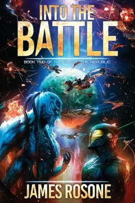 Auf in die Schlacht: Buch Zwei - Into the Battle: Book Two