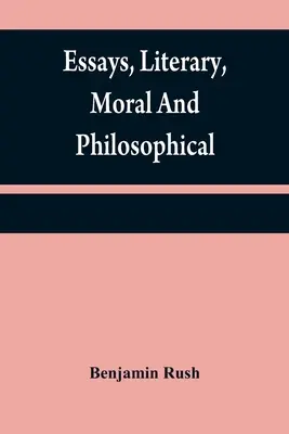 Essays, literarische, moralische und philosophische - Essays, literary, moral and philosophical