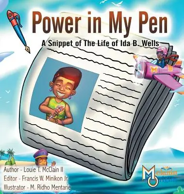 Macht in meiner Feder: Ein Ausschnitt aus dem Leben von Ida B. Wells - Power in My Pen: A Snippet of the Life of Ida B. Wells