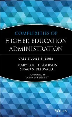 Die Komplexität der Hochschulverwaltung: Fallstudien und Fragestellungen - Complexities of Higher Education Administration: Case Studies and Issues