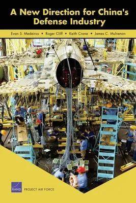 Eine neue Richtung für Chinas Verteidigungsindustrie - A New Direction for China's Defense Industry