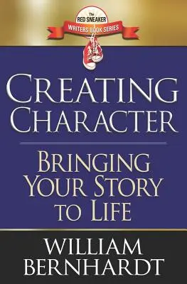 Charaktere erschaffen: Wie Sie Ihre Geschichte zum Leben erwecken - Creating Character: Bringing Your Story to Life