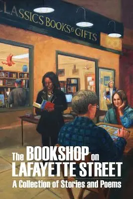 Der Buchladen in der Lafayette Street: Geschichten und Gedichte - The Bookshop on Lafayette Street: Stories and Poems