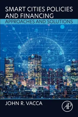 Politik und Finanzierung intelligenter Städte: Ansätze und Lösungen - Smart Cities Policies and Financing: Approaches and Solutions